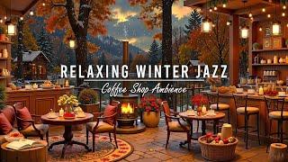 Snowy Day at Cozy Winter Coffee Shop Ambience  Relaxing Jazz Background Music for Studying, Work