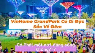 Đô Thị Vàng Vinhome GrandPark Có Gì Chơi Và Sống | Dạo Buổi Tối Ở Vinhome Quận 9