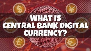 What Is Central Bank Digital Currency  |  Central Bank Digital Currency Explained