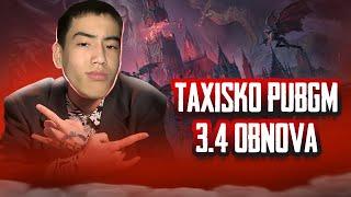 PUBG 3.4 YANGILANISH KELDI  TAXISKO PUBGM 