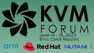 KVM Forum 2023 Live stream - Day 2
