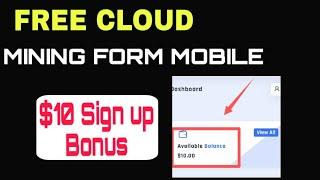 FREE / EARN / $10 ON SIGNUP | CLOUD MINING FROM MOBILE