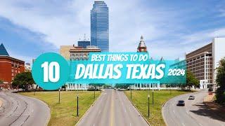 Top 10 Things to do in Dallas Texas 2024!