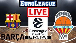 Live: FC Barcelona Vs Valencia Basket | EuroLeague | Live Scoreboard | Play By Play