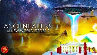 Are Advanced Aliens Secretly Shaping Humanity's Future? | ANCIENT ALIENS: NEW WORLD ORDER 2