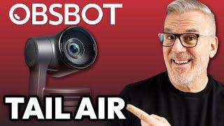 OBSBOT Tail Air PTZ camera - Full Setup and HONEST Review  