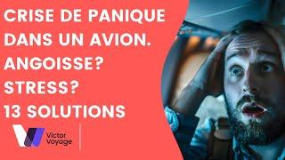 GERER UNE CRISE DE PANIQUE EN AVION | Victor Voyage