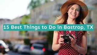 15 Best Things to Do in Bastrop, TX