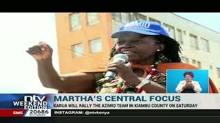 Martha Karua says she will camp in Mt  Kenya region until she reverses the UDA tide