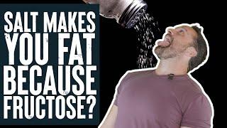 Salt Makes You Fat because... Fructose? What? | What The Fitness | Biolayne