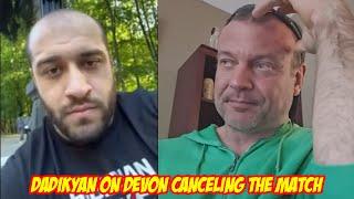David Dadikyan's opinion on Devon canceling the supermatch