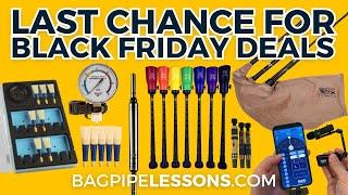 Black Friday Final Hours! Grab the Best Bagpipe Deals Before Midnight on the Best Bagpipe Gear