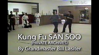 Kung Fu SAN SOO (PRIVATE ARCHIVES) By Grandmaster Bill Lasiter