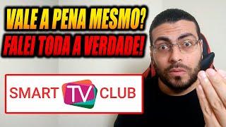 App Smart TV Club Vale a Pena? Smart TV Club Samsung? Smart TV Club LG? Smart TV Club Como Funciona?