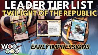 LEADER TIERS - Twilight of the Republic