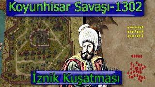 Koyunhisar(Bapheus) Savaşı-1302  | İznik Kuşatması | Osman Gazi-Bizans | 4.Bölüm