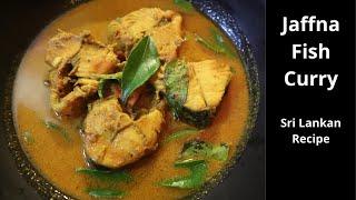 Jaffna Fish Curry || Sri Lankan Recipe Fish Curry || How to make Fish Curry || Vick