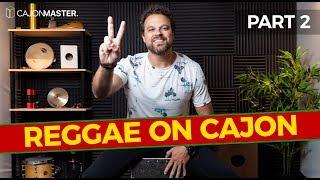 LEARN HOW TO PLAY REGGAE ON CAJON - Part 2