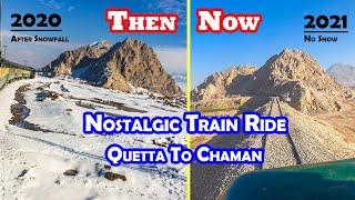 Nostalgic Train Ride | Snowy to Barren Landscape in Quetta to Chaman Train Journey