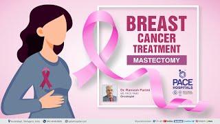 Mastectomy - Procedure, Indications, Side effects and Benefits | Breast Cancer Treatment