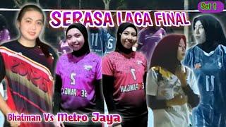 SERASA LAGA FINAL || Exhibition PBV Bharata Muda || Metro Jaya Vs Batman