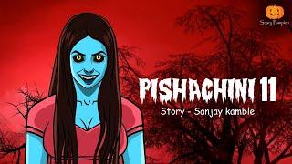 Pishachini Part 11 | Horror web Series | Hindi Horror Stories | Scary Pumpkin | Animated Stories