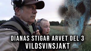 Dianas Stigar Arvet del 3 - Vildsvinsjakt