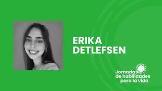 Erika Detlefsen: “Buscando mejorar el empleo”