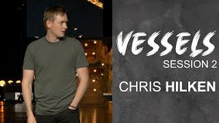 Vessels 2023 | Session 2 | Chris Hilken