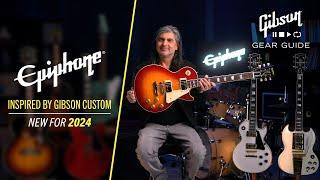 NEW Epiphone Inspired by Gibson Custom Guitars - Full 2024 Lineup Reveal