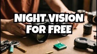 How to make night vision binoculars for free