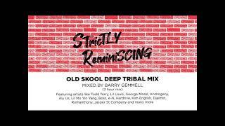 Old Skool Deep Tribal Mix - Strictly Rhythm | Junior Vasquez | Todd Terry | Lil Louis | Aly Us