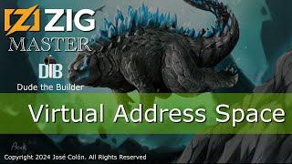 Zig Master: Process Virtual Address Space