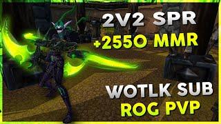 2v2 SPR +2550 MMR | WOW R1 Rogue Arena PVP - Warmane WOTLK | 3rd February 2024 Stream