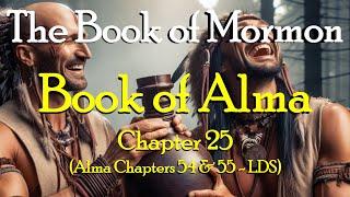 Alma Ch 25 RCE Book of Mormon (LDS Alma 54-55)