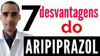 7 desvantagens do ARIPIPRAZOL, toarip, kavium, aristab, arpejo, sensaz | Dr Cleber Santana