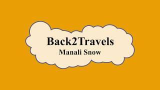 Manali Snow [ Back2travels ]