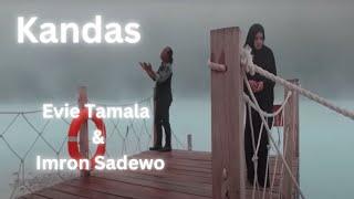 Evie Tamala & Imron Sadewo Kandas | Lyric video efte chanel