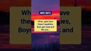 When girls have these 5 qualities, Boys get weak and like you...#psychologyfacts #facts