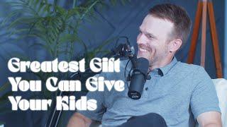 Greatest Gift You Can Give Your Kids | Step Up Leadership Podcast with Pastor Chris Kouba