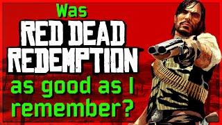 Was Red Dead Redemption as good as I remember?