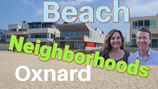 The Pros And Cons Of Living In Oxnard Ca's Three Beach Neighborhoods