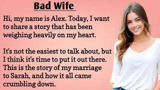 Bad Wife | How to Learn English | Improve Your English | Learn English Speaking | English story