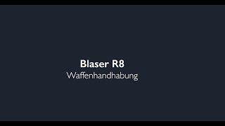 Blaser R8 – Handhabung