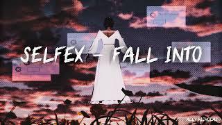 Selfex - FALL INTO