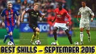 Best Football Skills of September ● Tricks ● Dribbles ● 2016 HD | 1080p