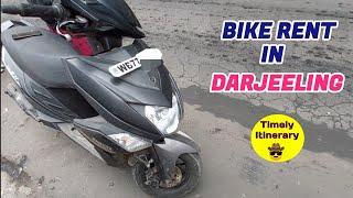 Bike Rent In Darjeeling | Activa rent in Darjeeling 2 wheeler rent in Darjeeling