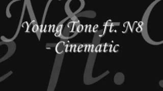 Young Tone ft. N8 - Cinematic