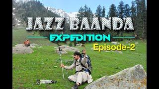 Jahaz Banda Expedition- EP-2  |  Alpine Adventures