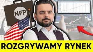 ROZGRYWAMY RYNEK (Wydarzenie NFP, Paweł Grądziuk) Live Trading Session